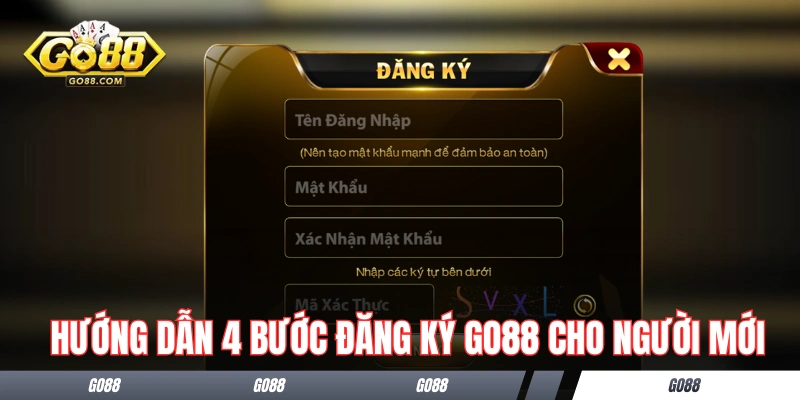 Đăng Ký GO88 - Hướng Dẫn Hoàn Thành Trong 1 Nốt Nhạc 2 Hướng dẫn 4 bước đăng ký GO88 cho người mới