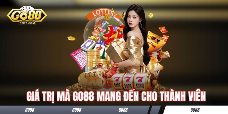 Giới Thiệu Go88 - Cổng Game Chất Lượng Đỉnh Cao Tại Việt Nam 2 Giá trị mà Go88 mang đến cho thành viên