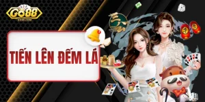 Tiến Lên Đếm Lá - Cẩm Nang Hướng Dẫn Dành Cho Newbie GO88
